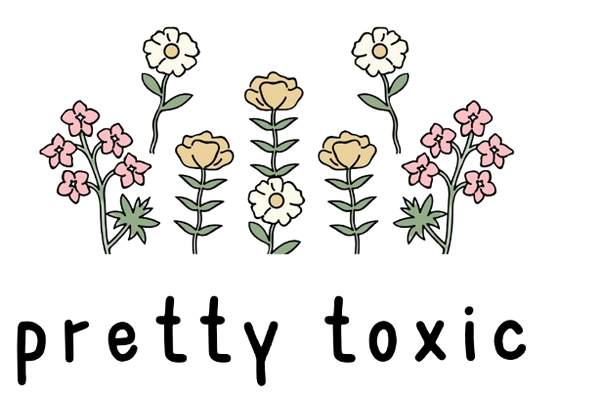 Pretty Toxic